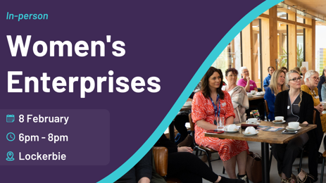Women's Enterprise Event (Lockerbie) Women's Enterprise Event - Lockerbie