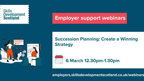 Skills Development Scotland - Succession Planning webinar Skills Development Scotland - Succession Planning webinar image
